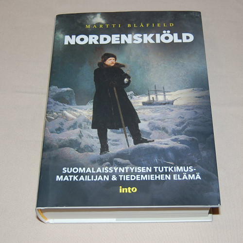 Martti Blåfield Nordenskiöld - Suomalaissyntyisen tutkimusmatkailijan & tiedemiehen elämä